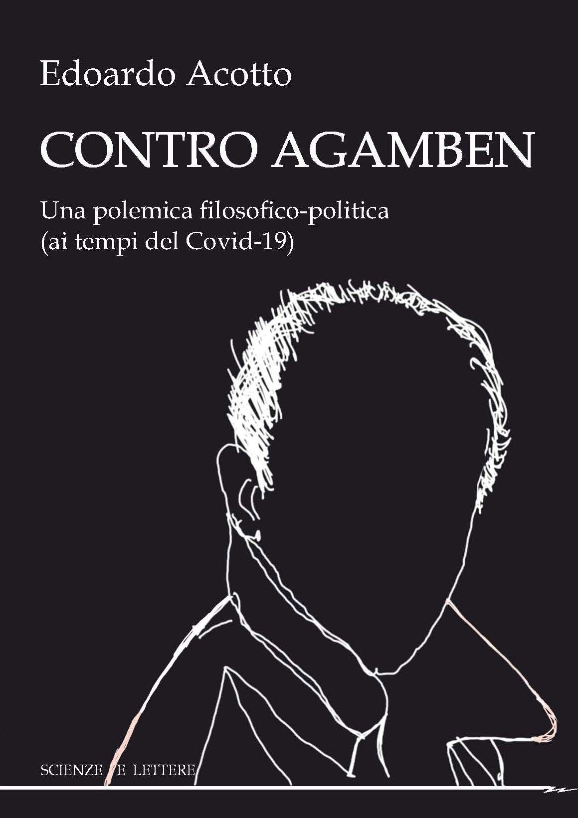 CONTRO AGAMBEN<br/>

Una polemica filosofico-politica
(ai tempi del Covid-19)
