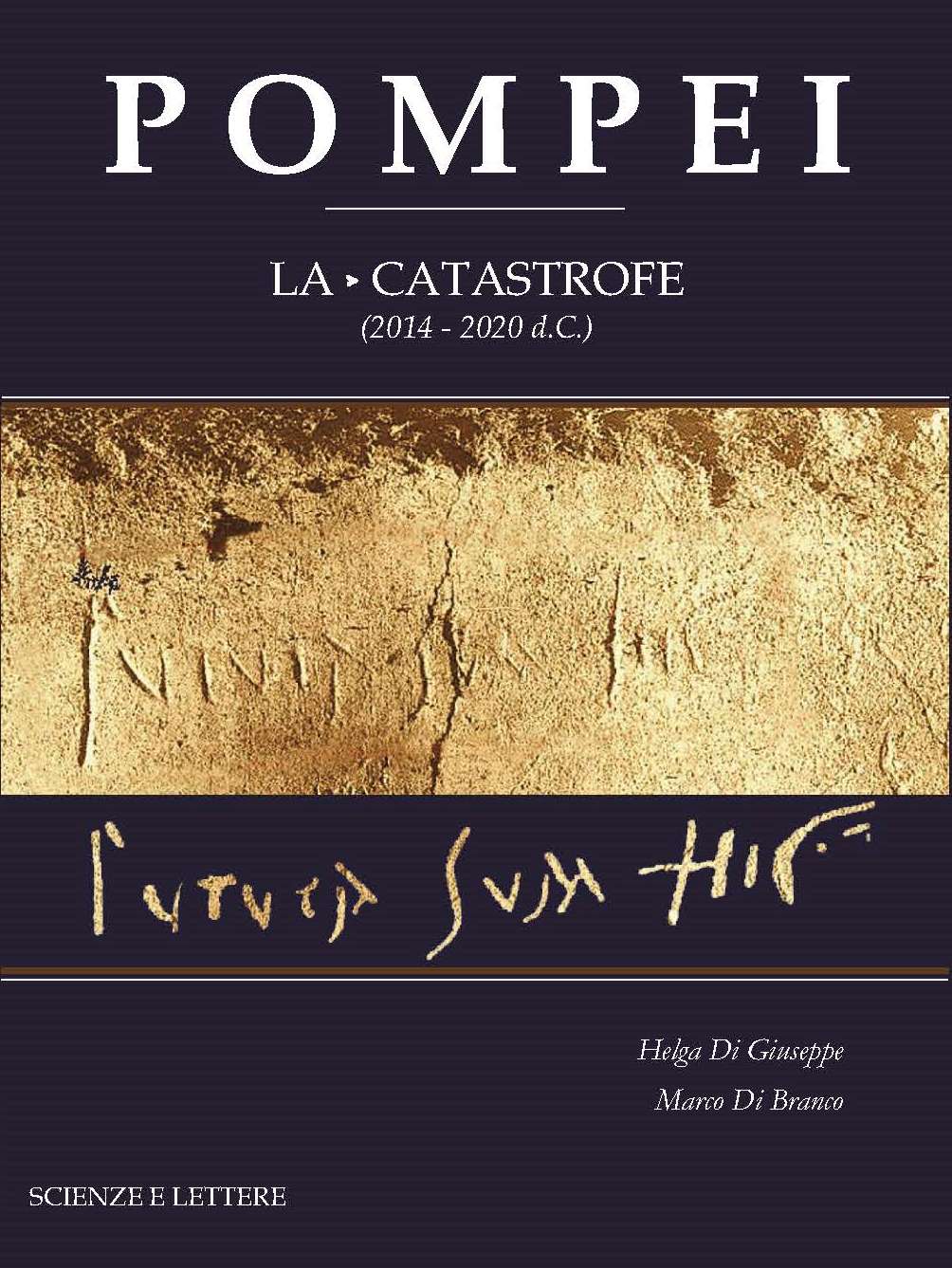 POMPEI<br/>
LA CATASTROFE (2014-2020 d.C.)
