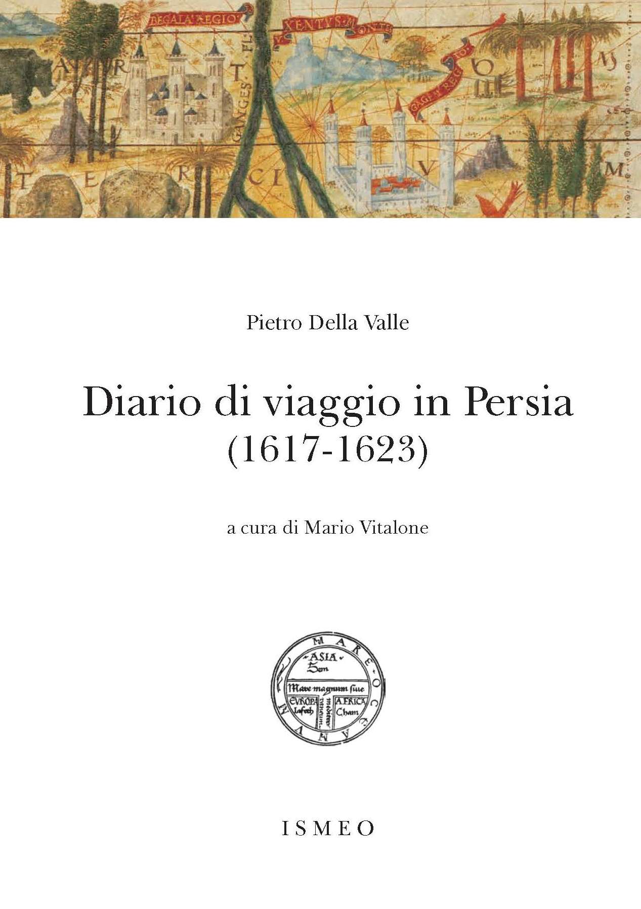 Diario di viaggio in Persia (1617-1623) - Il Novissimo Ramusio 40