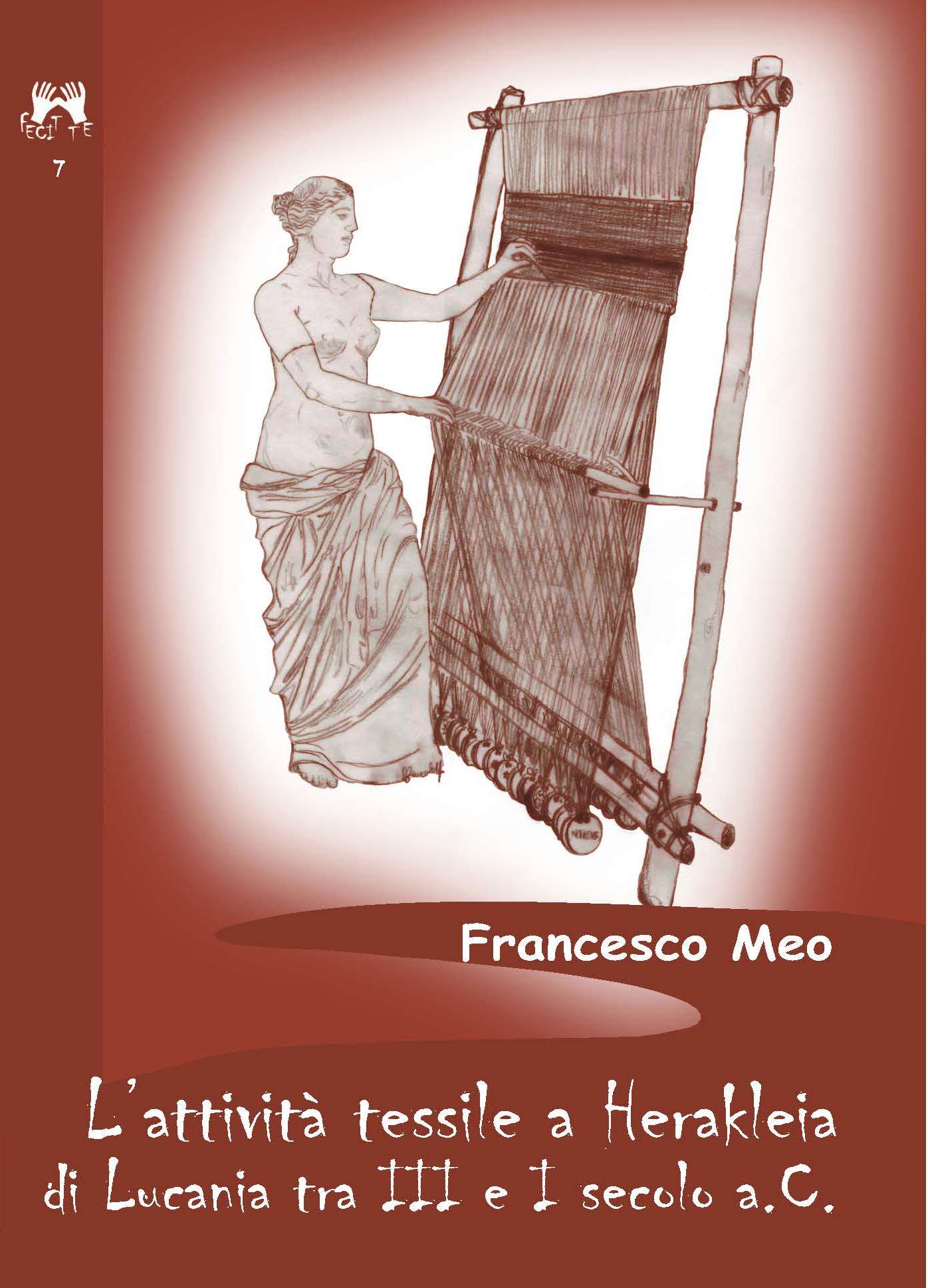 L'attività tessile a herakleia di lucania tra iii e i secolo a.c. ... Muro leccese libri